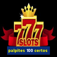 palpites 100 certos